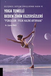 Yoga Temelli Beden Zihin Egzersizleri - Akademisyen Kitabevi