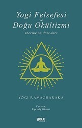 Yogi Felsefesi ve Doğu Okültizmi - Gece Kitaplığı