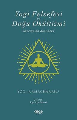 Yogi Felsefesi ve Doğu Okültizmi - 1