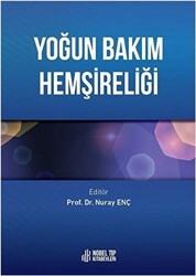 Yoğun Bakım Hemşireliği - Nobel Tıp Kitabevi