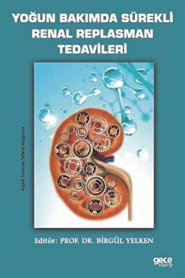 Yoğun Bakımda Sürekli Renal Replasman Tedavileri - 1