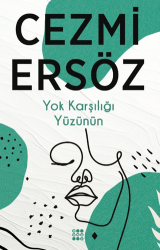 Yok Karşılığı Yüzünün - Dokuz Yayınları