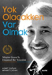 Yok Olacakken Var Olmak - Alfa Yayınları