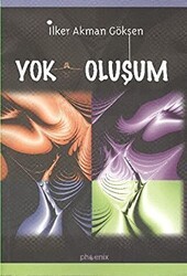 Yok Oluşum - Phoenix Yayınevi