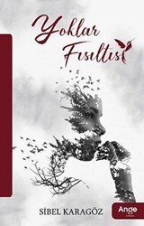 Yoklar Fısıltısı - Ange Yayınları