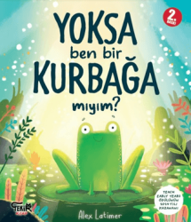 Yoksa Ben Bir Kurbağa Mıyım? - Tekir Kitap