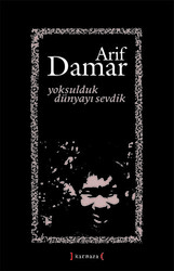 Yoksulduk Dünyayı Sevdik - Kırmızı Yayınları