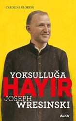 Yoksulluğa Hayır - Joseph Wresinski - Alfa Yayınları