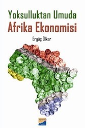 Yoksulluktan Umuda Afrika Ekonomisi - Siyasal Kitabevi - Akademik Kitaplar