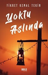 Yoktu Aslında - Gece Kitaplığı