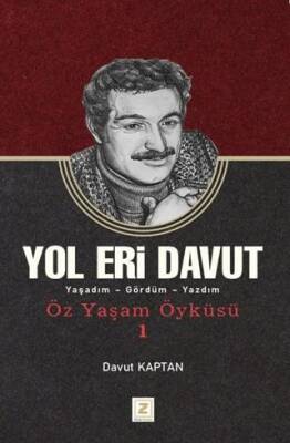 Yol Eri Davut - Yaşadım - Gördüm - Yazdım - 1