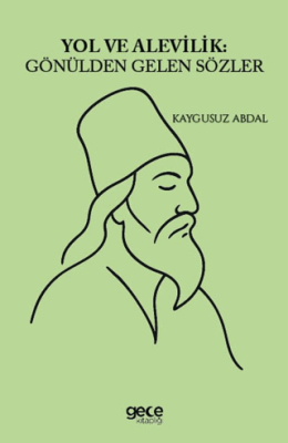 Yol ve Alevilik Gönülden Gelen Sözler - 1