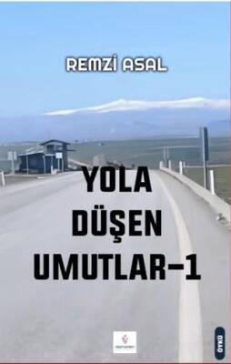 Yola Düşen Umutlar - I - 1