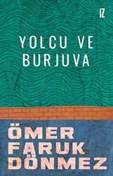 Yolcu ve Burjuva - İz Yayıncılık