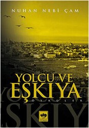 Yolcu ve Eşkıya - Ötüken Neşriyat