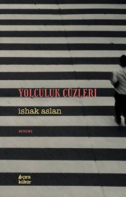 Yolculuk Cüzleri - 1