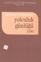 Yolculuk Günlüğü 1530 - Türk Tarih Kurumu Yayınları