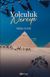 Yolculuk Nereye - Od Kitap