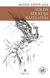 Yolda Bir Kuşa Rastladım - Tuti Kitap