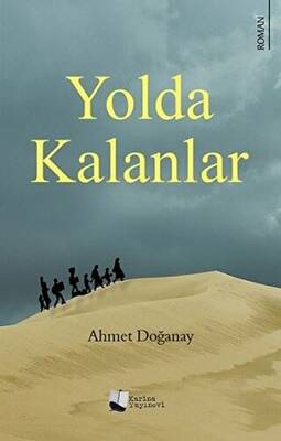 Yolda Kalanlar - 1