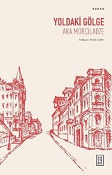 Yoldaki Gölge - Ketebe Yayınları