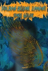 Yoldan Düşme Zamanı - Sapiens Yayınları