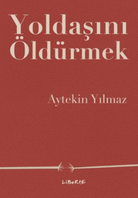 Yoldaşını Öldürmek - 1