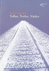 Yollar, Yerler, Yüzler - Papirüs Yayınevi