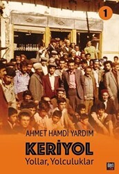 Yollar, Yolculuklar - Keriyol 1 - İleri Yayınları