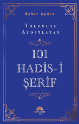 Yolumuzu Aydınlatan 101 Hadis-i Şerif - Mevsimler Kitap