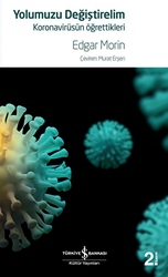 Yolumuzu Değiştirelim - Koronavirüsün Öğrettikleri - İş Bankası Kültür Yayınları
