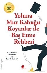 Yoluna Muz Kabuğu Koyanlar ile Baş Etme Rehberi - Peta Kitap