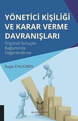 Yönetici Kişiliği ve Karar Verme Davranışları - 1