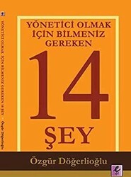 Yönetici Olmak İçin Bilmeniz Gereken 14 Şey - Efil Yayınevi