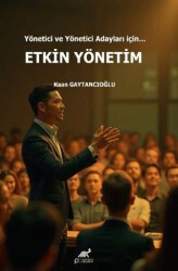 Yönetici ve Yönetici Adayları İçin… Etkin Yöntem - Paradigma Akademi Yayınları