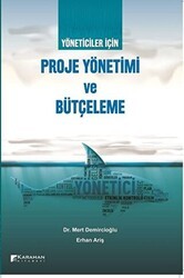 Yöneticiler İçin Proje Yönetimi ve Bütçeleme - Karahan Kitabevi