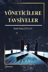 Yöneticilere Tavsiyeler - Fenomen Yayıncılık