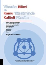 Yönetim Bilimi ve Kamu Yönetiminde Kaliteli Yönetim - Akademisyen Kitabevi