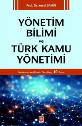 Yönetim Bilimi ve Türk Kamu Yönetimi - Ekin Basım Yayın