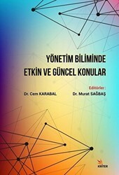 Yönetim Biliminde Etkin ve Güncel Konular - Kriter Yayınları