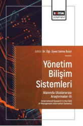 Yönetim Bilişim Sistemleri Alanında Uluslararası Araştırmalar - 3 - Eğitim Yayınevi - Bilimsel Eserler