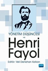 Yönetim Düşüncesi ve Henri Fayol - Nobel Akademik Yayıncılık