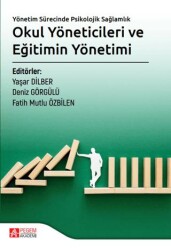 Yönetim Sürecinde Psikolojik Sağlamlık Okul Yöneticileri ve Eğitimin Yönetimi - Pegem Akademi Yayıncılık