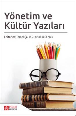 Yönetim ve Kültür Yazıları - 1