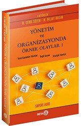 Yönetim ve Organizasyonda Örnek Olaylar 1 - Beta Yayınevi