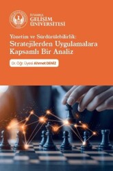 Yönetim ve Sürdürülebilirlik: Stratejilerden Uygulamalara Kapsamlı Bir Analiz - İstanbul Gelişim Üniversitesi Yayınları