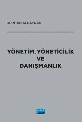 Yönetim, Yöneticilik ve Danışmanlık - 1