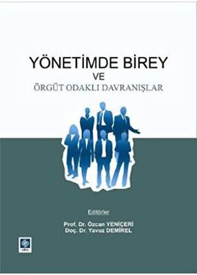 Yönetimde Birey ve Örgüt Odaklı Davranışlar - 1