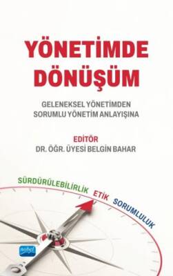 Yönetimde Dönüşüm Geleneksel Yönetimden Sorumlu Yönetim Anlayışına - 1