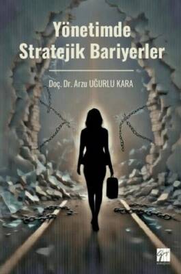 Yönetimde Stratejik Bariyerler - 1